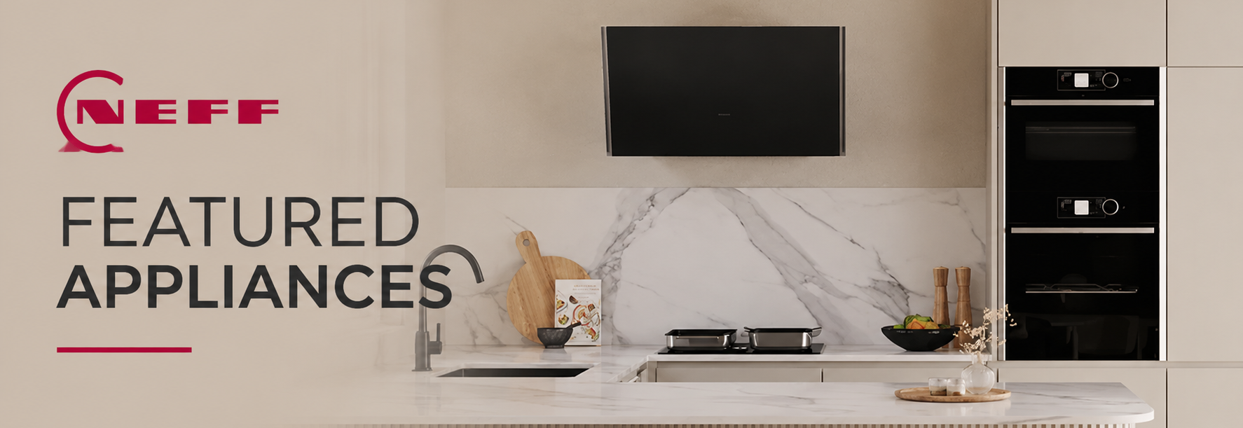 Neff Featured Appliances